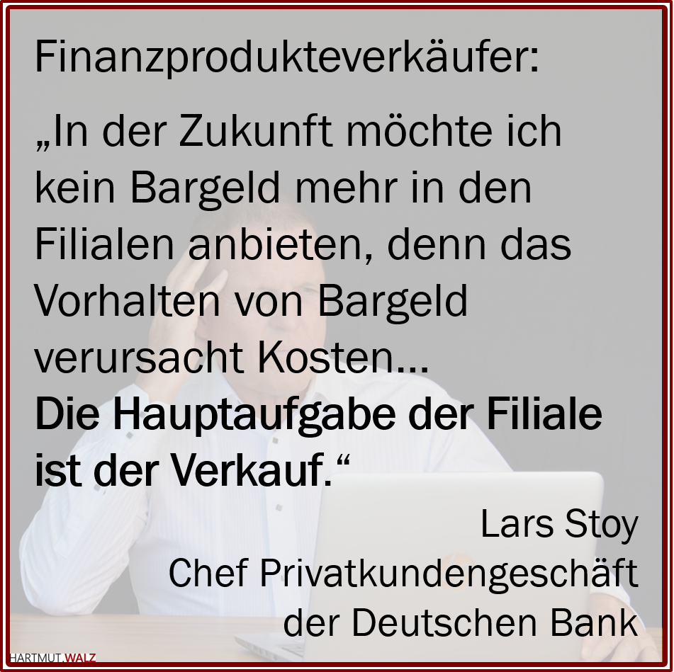 Die Hauptaufgabe der Filiale ist der Verkauf Lars Stoy Deutsche Bank