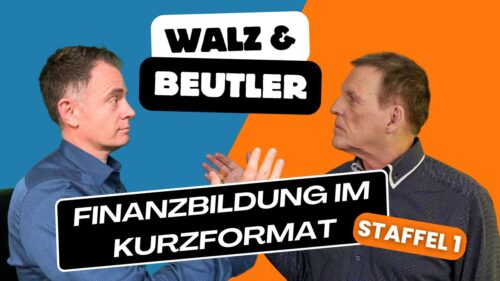 Walz & Beutler - Finanzbildung im Kurzformat